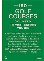 150 Golf Courses You Need to Visit Before You Die - Hardcover-0